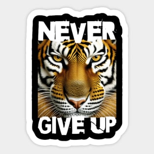 "Never Give Up" Sticker